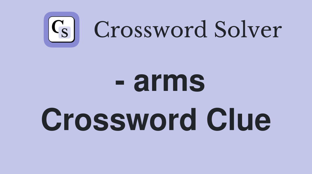 arms Crossword Clue Answers Crossword Solver